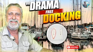 Drama Free Docking