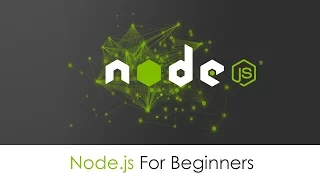 Node js Tutorial For Absolute Beginners