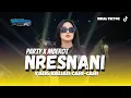 Download Lagu DJ NRESNANI PARTY X MBEROT VIRAL TIKTOK YANG KALIAN CARI\