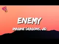 Download Lagu Imagine Dragons, JID - Enemy