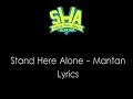 Stand Here Alone -  Mantan Lirik