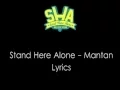Download Lagu Stand Here Alone -  Mantan