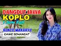 Download Lagu 1 JAM NONSTOP CAMPURSARI DANGDUT JAWA KOPLO BASS EMPUK KONCO MAKARYO GAWE SEMANGAT AYEM NING ATI