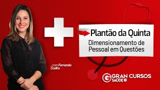Plantão da Quinta - Dimensionamento de Pessoal em Questões com Prof. Fernanda Coelho
