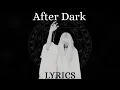 Lagu Mr.Kitty - After Dark | LYRICS