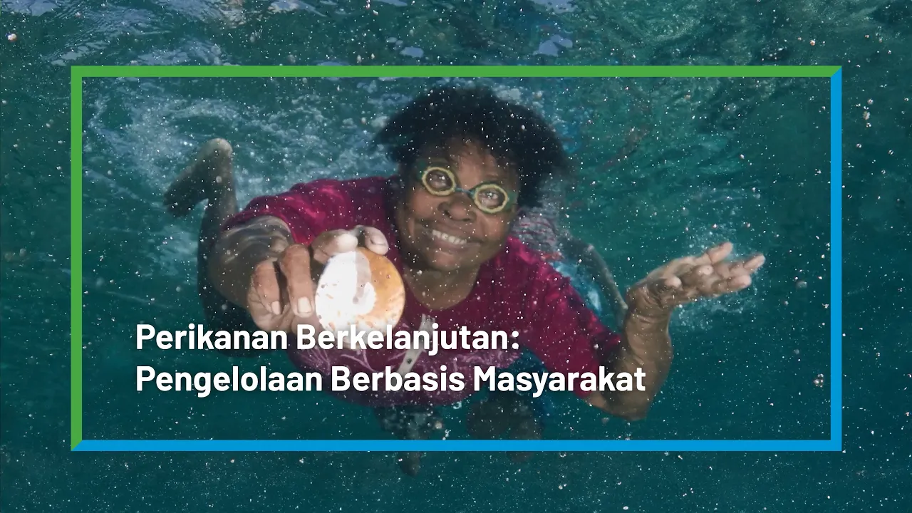 Perikanan Berkelanjutan: Pengelolaan Perikanan Berbasis Masyarakat