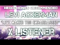 Download Lagu (Levi Ackerman X Listener) ||| ANIME RP ||| “Levi Makes You Embarrassed”