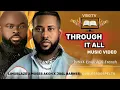 THROUGH IT ALL ( LYRICS ) BY LIMOBLAZE FT MOSES AKOH FT JOEL BARNES