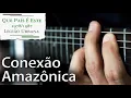 Conexão Amazônica (instrumental Legião Urbana)