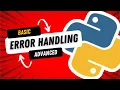 Error Handling in Python from BASIC to ADVANCED