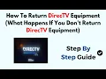 How To Return DirecTV Equipment What Happens If You Don t Return DirecTV Equipment
