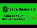 Choose Your Own Adventure Game - Java Basics 2 6