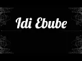 Download Lagu Idi Ebube ,ariaria—bro.Darlington ebere