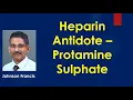 Heparin Antidote - Protamine Sulphate