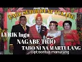 Download Lagu NAGABE TRIO - TABO NI NA MARTULANG (LIRIK LAGU)