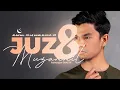 JUZ 8 (2024) - Muzammil Hasballah