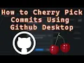How to Cherry Pick Commits in Github Desktop