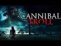 Cannibal Troll (2021) [Horror] [Thriller] 🌲 A Deadly Hunt Begins 🪓 Full Movie