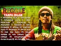 Lagu Playlist Reggae Dangdut | Lagu Legendaris Rhoma Irama Versi Reggae