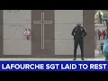 Lafourche Sergeant killed in line of duty laid to rest with full honors