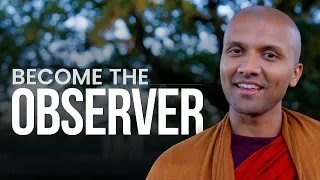 Become the observer | Buddhism In English