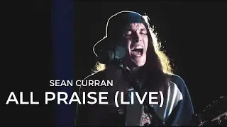 Download Sean Curran - All Praise (Live) MP3