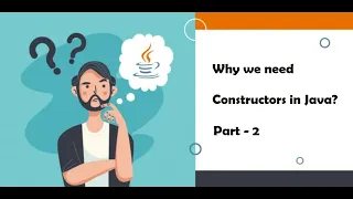 Why do we need Constructor in Java Part-2 in Hindi