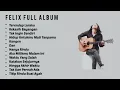 Lagu FELIX IRAWAN COVER FULL ALBUM ❗ #full #album #cover 
