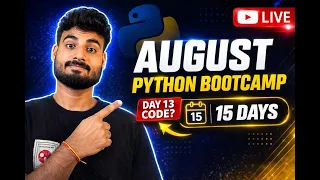 August Python Bootcamp Day 13