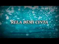RELA DEMI CINTA BY SAFIRA INEMA ( LIRIK LAGU )