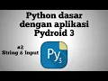 PYTHON DASAR STRING INPUT
