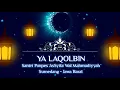 Download Lagu Qasidah Ya Laqolbin - Group Hadroh Asy-Syifaa Wal Mahmudiyah ( Sumedang )