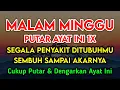 Download Lagu KUN FAYAKUN🔴 CUKUP PUTAR 1X AY4T INI INSYAALLAH PENY4KIT LANGSUNG S3MBUH TOTAL❗