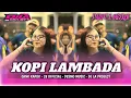 Download Lagu DJ PARTY MBEROT MENGKANE - DJ KOPI LAMBADA PARTY//COCOK BUAT KARNAVAL