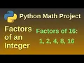 Find the factors of an integer - Python Mathematics Project 4