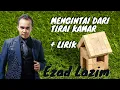 Lagu Exists - Mengintai dari tirai kamar ( lirik ) -Ezad lazim malaysia