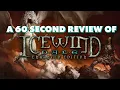 ICEWIND DALE A 60 Second Review