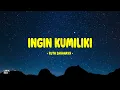 Download Lagu Ruth Sahanaya - Ingin Kumiliki - Lirik Indo