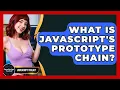 What Is JavaScript s Prototype Chain - JavaScript Toolkit