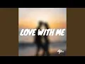 Download Lagu Love With Me