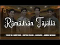 Download Lagu Ramadhan Tajalla - Adzando, Yusuf Al Lampungi, Ahmad Widani \u0026 Miftah Farid (Lirik Lagu)
