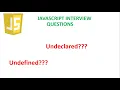 Javascript Interview Questions Answers 2021 Undefined Undeclared