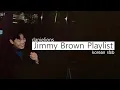 Download Lagu ♫ Artist Spotlight: Jimmy Brown (16 songs) // korean underground r\u0026b
