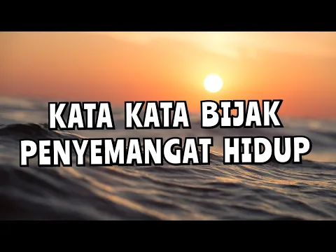 Download MP3 KATA KATA BIJAK PENYEMANGAT HIDUP | KATA MOTIVASI | MOTIVATION QUOTES