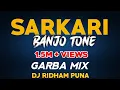 Download Lagu SARKARI BANJO TONE II GARBA MIX II DJ RIDHAM PUNA  II 2023 GARBA #NewGarba