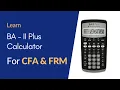 How to use calculator in CFA and FRM BA II Plus Calculator Tutorial