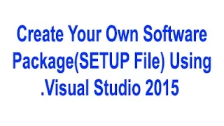 how to create setup exe file in visual studio 2005 2008 2010 2012 2015