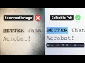 This PDF Editor Turns ANY Scan Into Editable Text