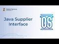 Java Supplier A Comprehensive Guide to Simplifying Your Code