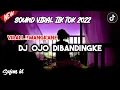 Download Lagu DJ OJO DIBANDINGKE VIRAK TIKTOK || LAGU YANG LAGI VIRAL!!